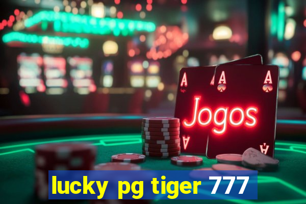 lucky pg tiger 777